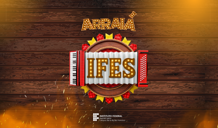 Vem aí o IV Arraiá do Ifes!