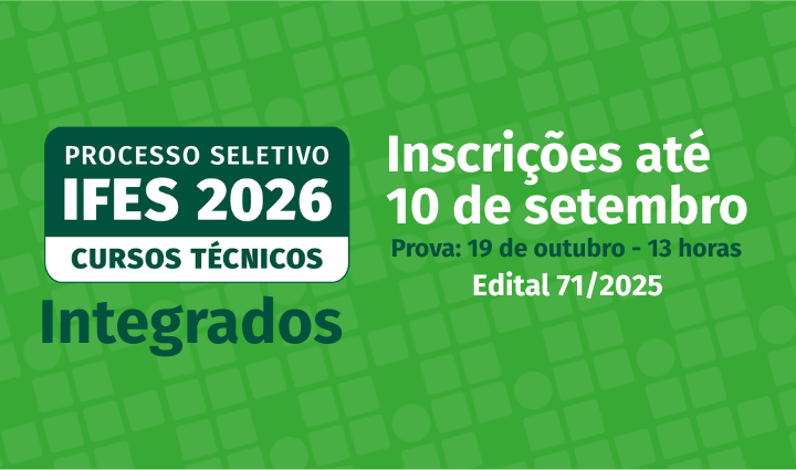 Ifes – campus Barra de São Francisco oferta 320 vagas para Integrado ao Ensino Médio