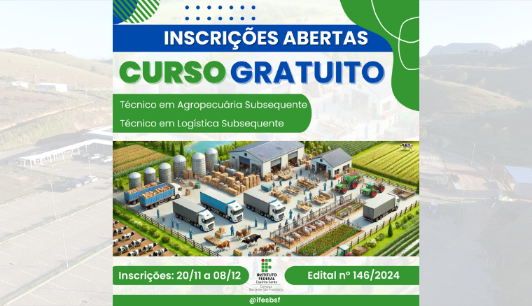 Processo Seletivo 146/2024 - Cursos Técnicos Subsequentes em Agropecuária e Logística